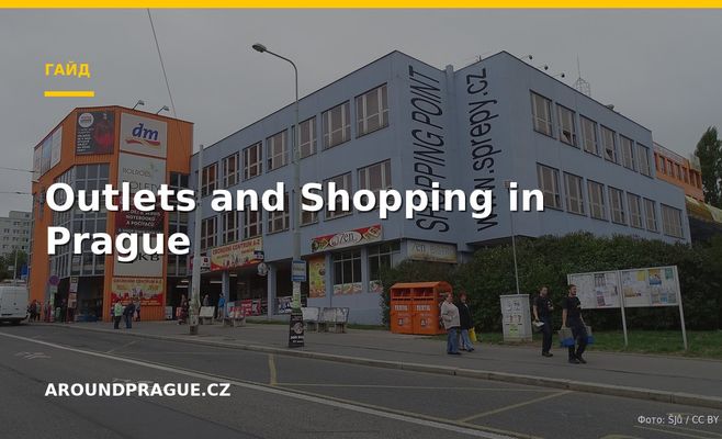 Outlets and Shopping in Prague