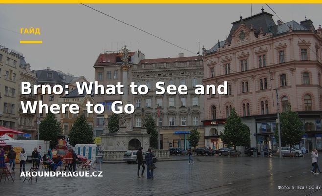 Brno: What to See and Where to Go