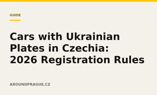 Cars with Ukrainian Plates in Czechia: 2026 Registration Rules