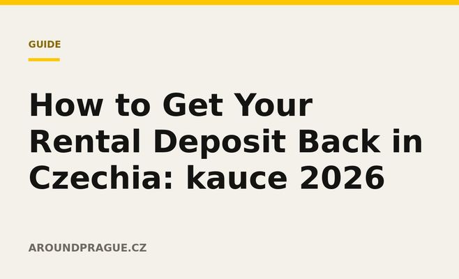 How to Get Your Rental Deposit Back in Czechia: kauce 2026