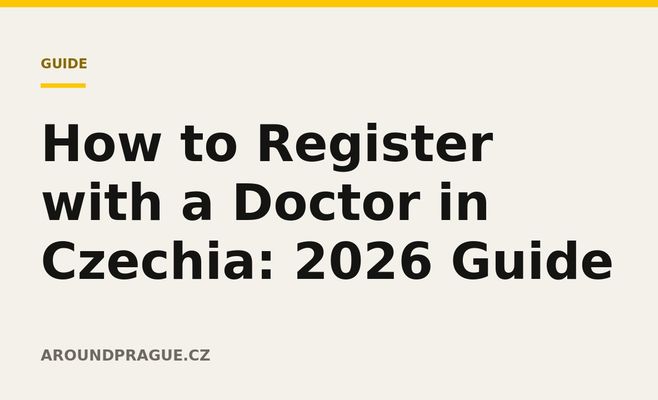 How to Register with a Doctor in Czechia: 2026 Guide