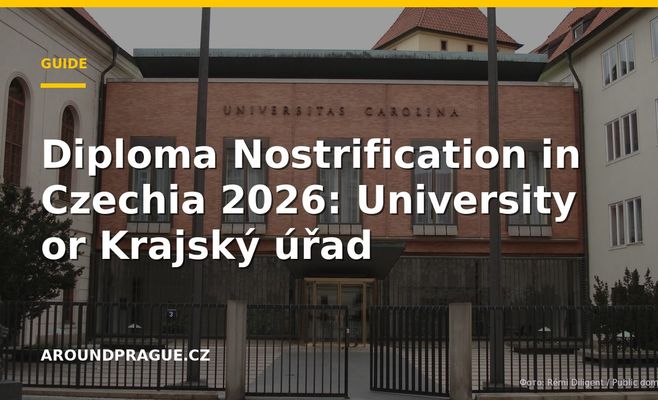 Diploma Nostrification in Czechia 2026: University or Krajský úřad
