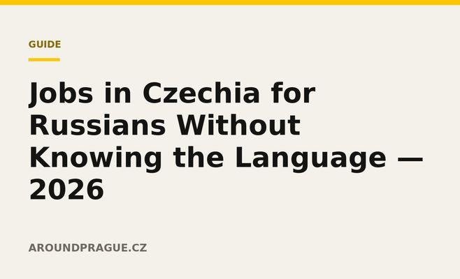 Jobs in Czechia for Russians Without Knowing the Language — 2026