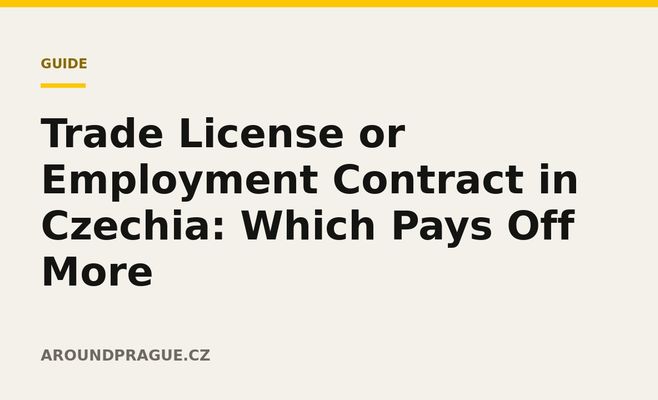 Trade License or Employment Contract in Czechia: Which Pays Off More