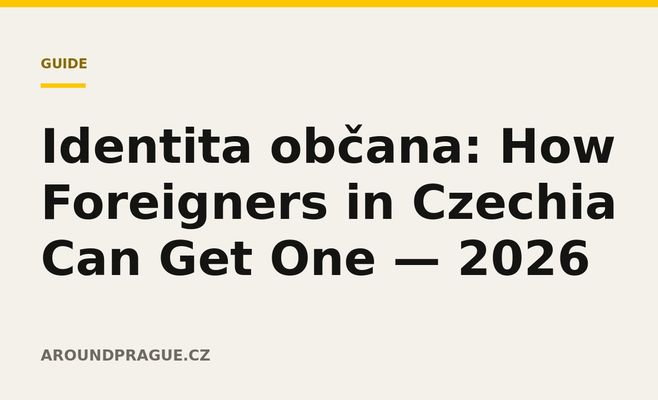Identita občana: How Foreigners in Czechia Can Get One — 2026