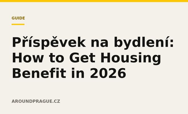 Příspěvek na bydlení: How to Get Housing Benefit in 2026