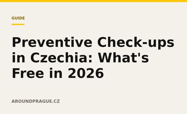 Preventive Check-ups in Czechia: What's Free in 2026