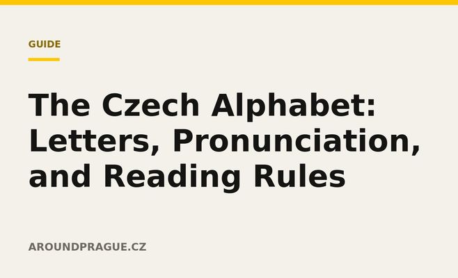The Czech Alphabet: Letters, Pronunciation, and Reading Rules