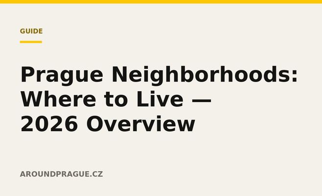 Prague Neighborhoods: Where to Live — 2026 Overview