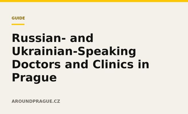 Russian- and Ukrainian-Speaking Doctors and Clinics in Prague
