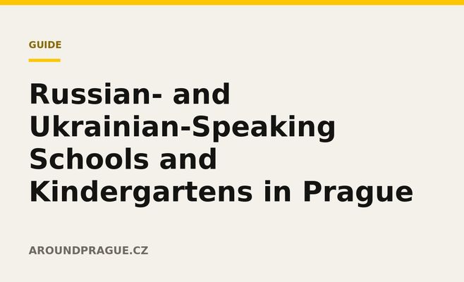 Russian- and Ukrainian-Speaking Schools and Kindergartens in Prague