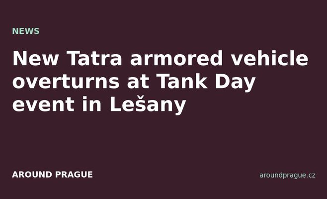 New Tatra armored vehicle overturns at Tank Day event in Lešany