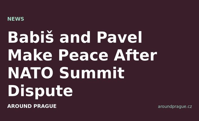 Babiš and Pavel Make Peace After NATO Summit Dispute