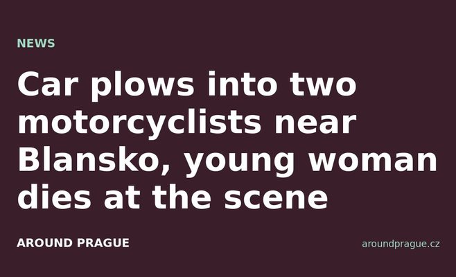 Car plows into two motorcyclists near Blansko, young woman dies at the scene