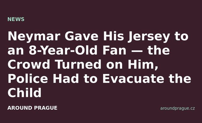 Neymar Gave His Jersey to an 8-Year-Old Fan — the Crowd Turned on Him, Police Had to Evacuate the Child