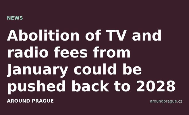 Abolition of TV and radio fees from January could be pushed back to 2028