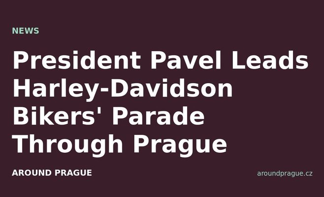 President Pavel Leads Harley-Davidson Bikers' Parade Through Prague
