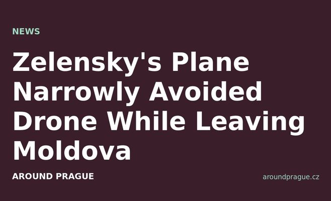 Zelensky's Plane Narrowly Avoided Drone While Leaving Moldova