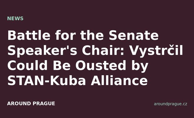 Battle for the Senate Speaker's Chair: Vystrčil Could Be Ousted by STAN-Kuba Alliance