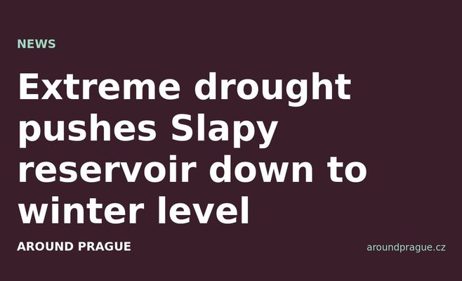 Extreme drought pushes Slapy reservoir down to winter level
