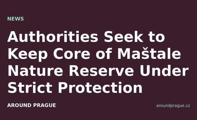 Authorities Seek to Keep Core of Maštale Nature Reserve Under Strict Protection