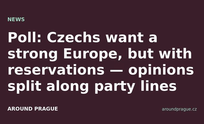 Poll: Czechs want a strong Europe, but with reservations — opinions split along party lines