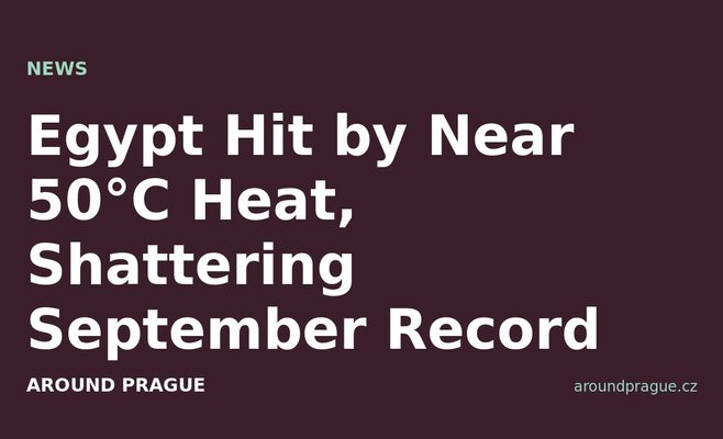 Egypt Hit by Near 50°C Heat, Shattering September Record