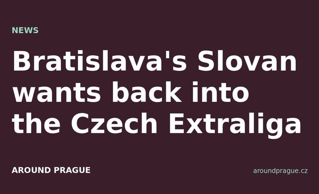 Bratislava's Slovan wants back into the Czech Extraliga