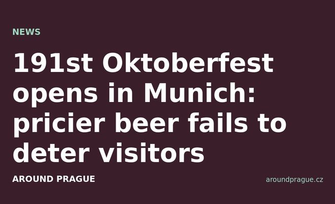 191st Oktoberfest opens in Munich: pricier beer fails to deter visitors