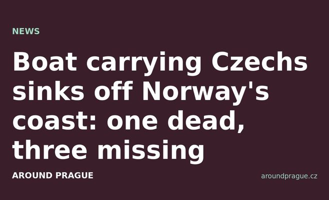 Boat carrying Czechs sinks off Norway's coast: one dead, three missing