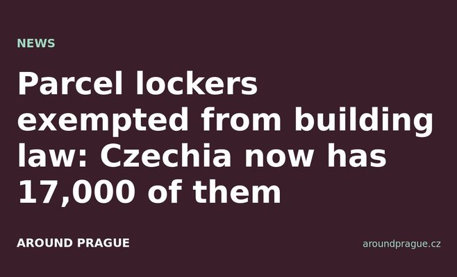 Parcel lockers exempted from building law: Czechia now has 17,000 of them