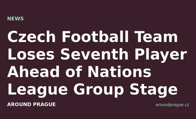 Czech Football Team Loses Seventh Player Ahead of Nations League Group Stage