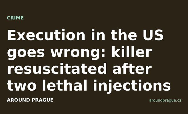 Execution in the US goes wrong: killer resuscitated after two lethal injections
