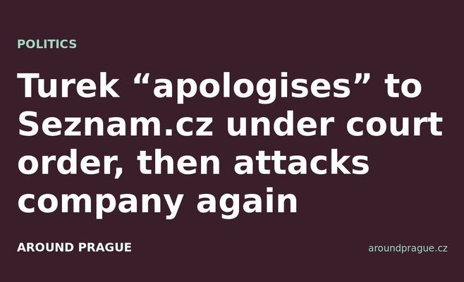 Turek “apologises” to Seznam.cz under court order, then attacks company again