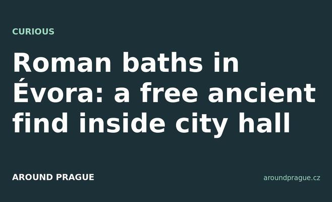 Roman baths in Évora: a free ancient find inside city hall