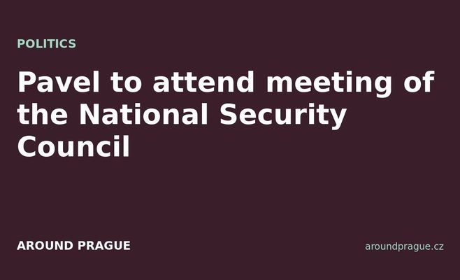 Pavel to attend meeting of the National Security Council