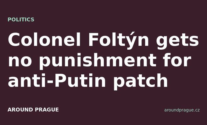 Colonel Foltýn gets no punishment for anti-Putin patch