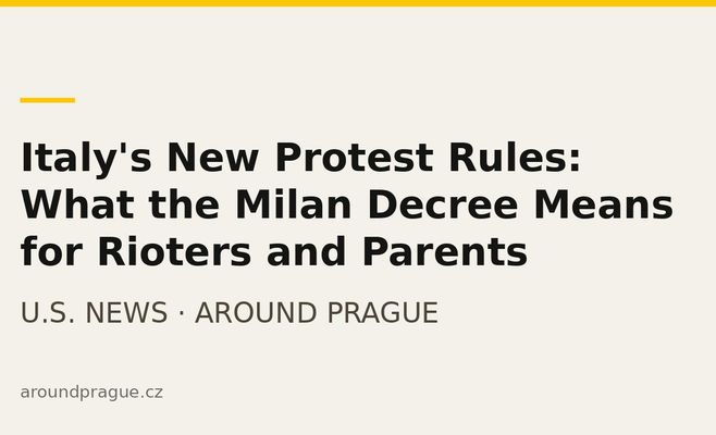 Italy's New Protest Rules: What the Milan Decree Means for Rioters and Parents