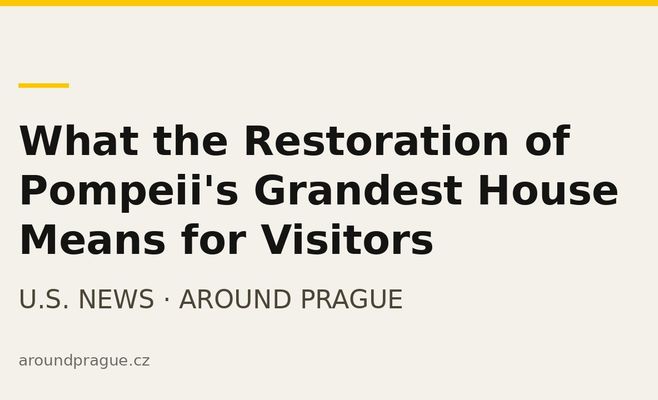 What the Restoration of Pompeii's Grandest House Means for Visitors