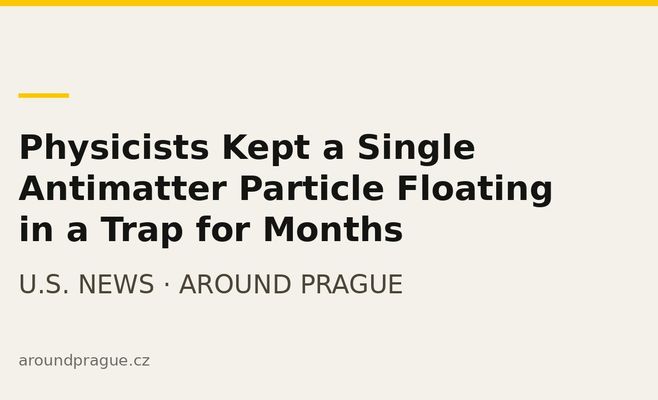 Physicists Kept a Single Antimatter Particle Floating in a Trap for Months