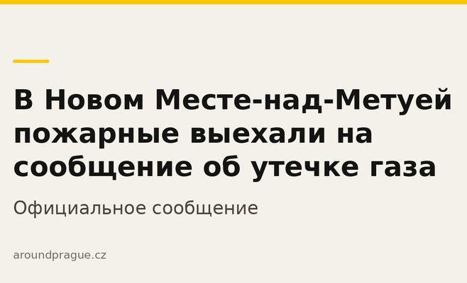 В Новом Месте-над-Метуей пожарные выехали на сообщение об утечке газа