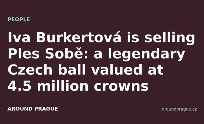 Iva Burkertová is selling Ples Sobě: a legendary Czech ball valued at 4.5 million crowns