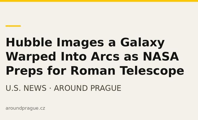 Hubble Images a Galaxy Warped Into Arcs as NASA Preps for Roman Telescope