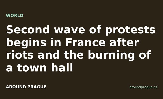 Second wave of protests begins in France after riots and the burning of a town hall