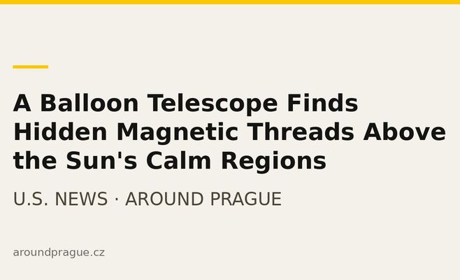 A Balloon Telescope Finds Hidden Magnetic Threads Above the Sun's Calm Regions