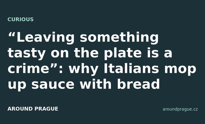 “Leaving something tasty on the plate is a crime”: why Italians mop up sauce with bread