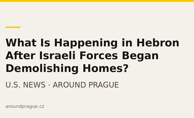 What Is Happening in Hebron After Israeli Forces Began Demolishing Homes?