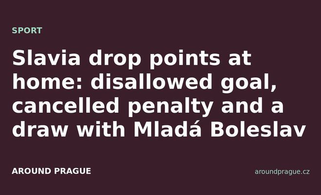 Slavia drop points at home: disallowed goal, cancelled penalty and a draw with Mladá Boleslav