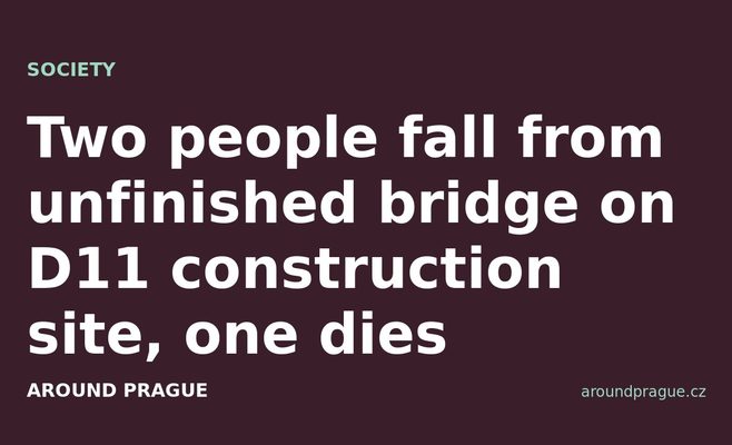 Two people fall from unfinished bridge on D11 construction site, one dies
