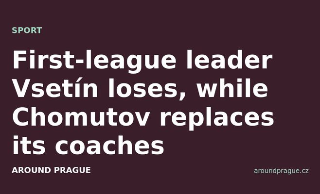 First-league leader Vsetín loses, while Chomutov replaces its coaches